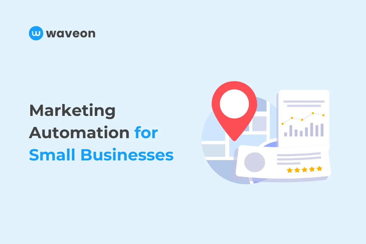 Marketing Automation for Small Businesses - Tools, Strategies, and Challenges 